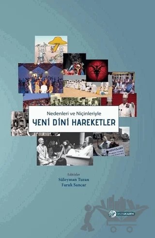 Nedenleri ve Niçinleriyle Yeni Dini Hareketler – Faruk Sancar, Süleyman Turan – Okur Akademi kitap kapağı