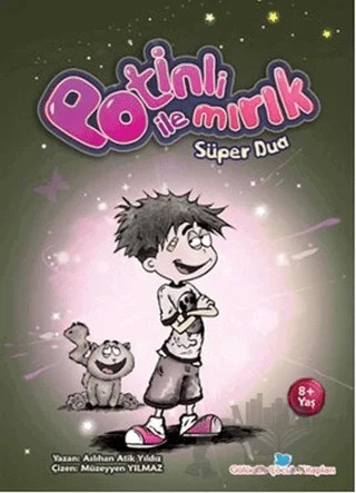 Potinli ile Mırık Süper Dua – Aslıhan Atik Yıldız – Beyan Yayınları kitap kapağı