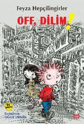 Off, Dilim! – Feyza Hepçilingirler – Kırmızı Kedi Çocuk kitap kapağı