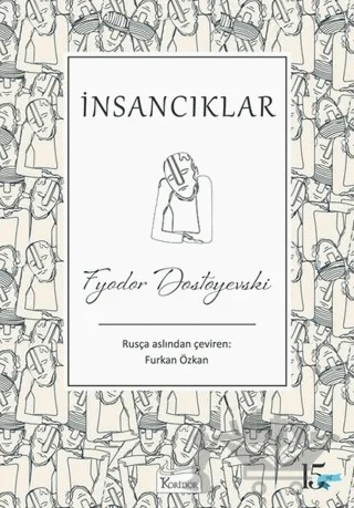İnsancıklar – Fyodor Mihayloviç Dostoyevski – Koridor Yayıncılık kitap kapağı