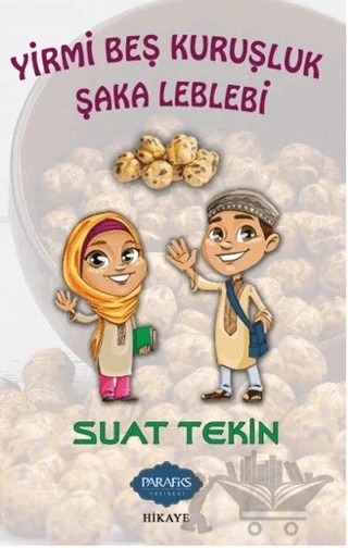 Yirmi Beş Kuruşluk Şaka Leblebi – Suat Tekin – Parafiks Yayınevi kitap kapağı