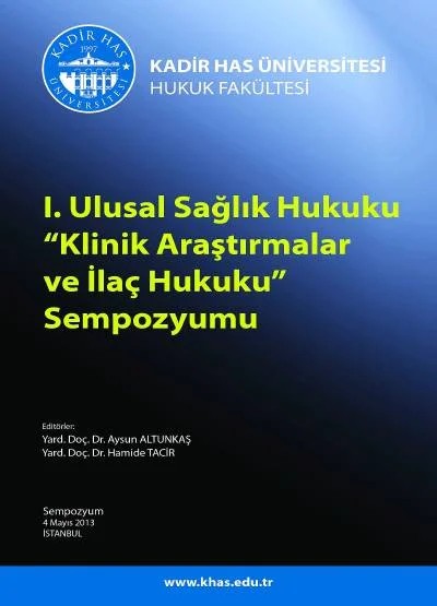 I. Ulusal Sağlık Hukuku Klinik Araştırmalar ve İlaç Hukuku Sempozyumu (4 Mayıs 2013) – Aysun Altunkaş, Hamide Tacir – Seçkin Yayıncılık kitap kapağı
