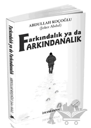Farkındalık Ya Da Farkındanalık – Abdullah Koçoğlu – İskenderiye Yayınları kitap kapağı