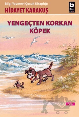 Yengeçten Korkan Köpek – Hidayet Karakuş – Bilgi Yayınevi kitap kapağı