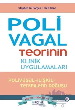 Polivagal Teorinin Klinik Uygulamaları – Stephen W. Porges, Deb Dana – Psikonet Yayınları kitap kapağı