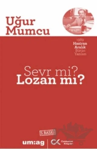 Sevr mi? Lozan mı? – Uğur Mumcu – Cumhuriyet Kitapları / um:ag Yayınları kitap kapağı