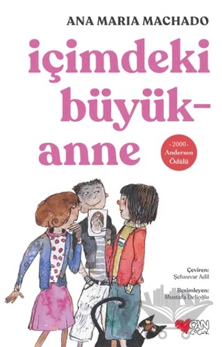 İçimdeki Büyükanne – Ana Maria Machado – Can Çocuk Yayınları kitap kapağı