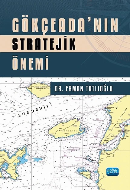 Gökçeada’nın Stratejik Önemi – Erman Tatlıoğlu – Nobel Akademik Yayıncılık kitap kapağı