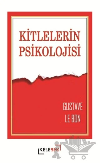 Kitlelerin Psikolojisi – Gustave le Bon – Kelebek Kültür Kitaplığı kitap kapağı