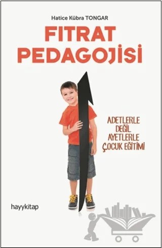Fıtrat Pedagojisi – Hatice Kübra Tongar – Hayykitap kitap kapağı