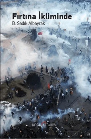 Fırtına İkliminde – B. Sadık Albayrak – Doğu Kitabevi kitap kapağı