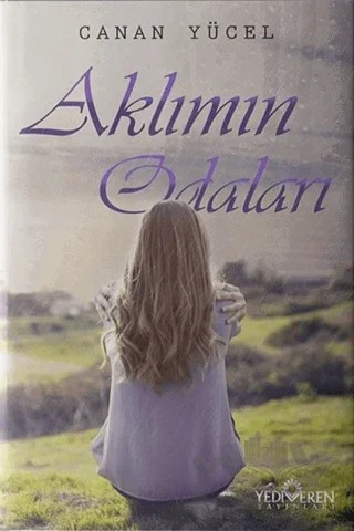 Aklımın Odaları – Canan Yücel – Yediveren Yayınları kitap kapağı