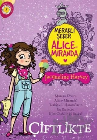 Meraklı Şeker Alice Miranda Çiftlikte – Jacqueline Harvey – Artemis Yayınları kitap kapağı