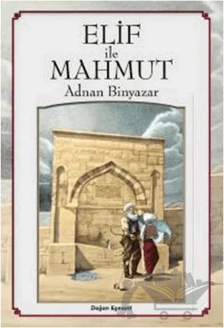 Elif İle Mahmut – Adnan Binyazar – Doğan Egmont Yayıncılık kitap kapağı