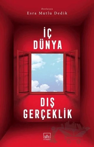İç Dünya Dış Gerçeklik – Esra Mutlu Dedik – İthaki Yayınları kitap kapağı