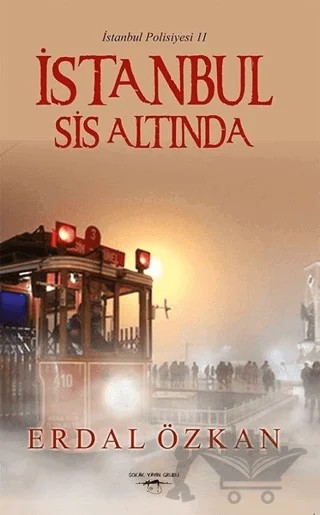 İstanbul Sis Altında - İstanbul Polisiyesi 2 – Erdal Özkan – Sokak Kitapları Yayınları kitap kapağı