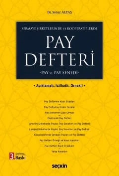 Sermaye Şirketlerinde ve KooperatiflerdePay Defteri Pay ve Pay Senedi – Soner Altaş – Seçkin Yayıncılık kitap kapağı