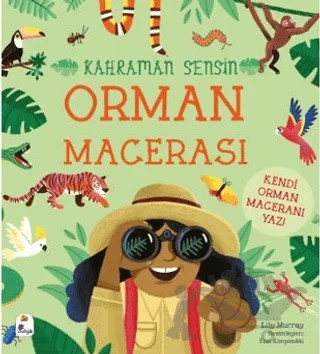 Kahraman Sensin - Orman Macerası – Lilly Murray – İndigo Çocuk kitap kapağı
