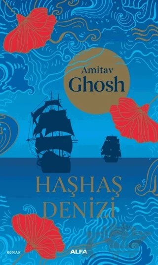 Haşhaş Denizi – Amitav Ghosh – Alfa Yayınları kitap kapağı
