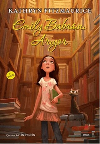 Emily Babasını Arıyor – Kathryn Fitzmaurice – Kırmızı Kedi Çocuk kitap kapağı