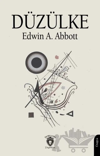 Düzülke – Edwin A. Abbott – Dorlion Yayınları kitap kapağı