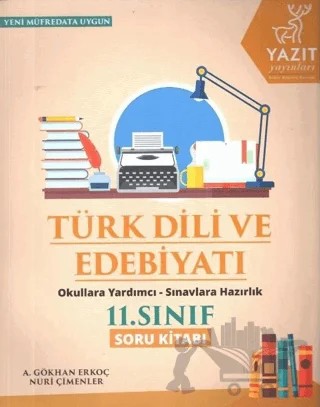 Yazıt 11. Sınıf Türk Dili ve Edebiyatı Soru Kitabı – A. Gökhan Erkoç, Nuri Çimenler – Yazıt Yayıncılık kitap kapağı