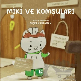 Miki ve Komşuları – Büşra Kahraman – Çınaraltı Yayınları kitap kapağı