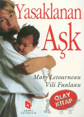 Yasaklanan Aşk – Mary Letournean – Aksoy Yayıncılık kitap kapağı
