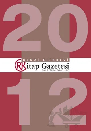 Remzi Kitap Gazetesi 2012 Tüm Sayılar – Kolektif – Remzi Kitabevi kitap kapağı