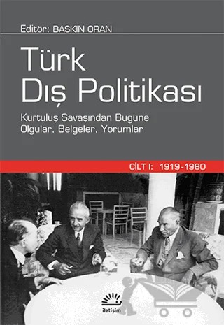 Türk Dış Politikası Cilt 1: 1919-1980 – Derleme – İletişim Yayınevi kitap kapağı