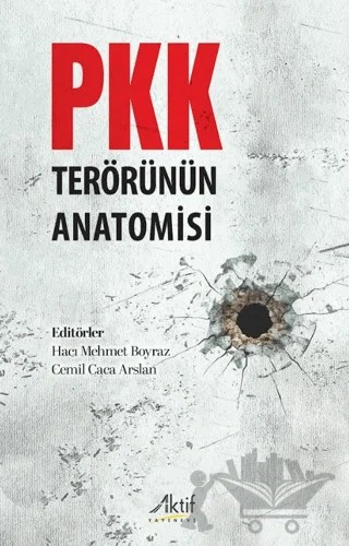 PKK Terörünün Anatomisi – Kolektif – Aktif Yayınevi kitap kapağı