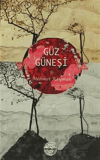 Güz Güneşi – Mehmet Rayman – Mühür Kitaplığı kitap kapağı