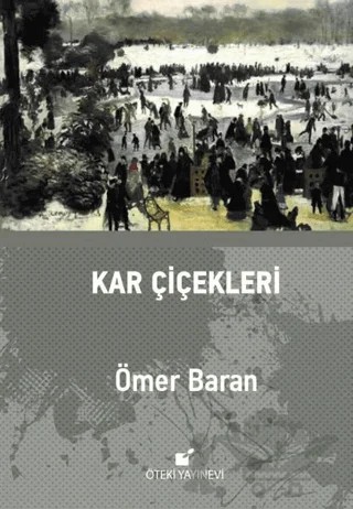 Kar Çiçekleri – Ömer Baran – Öteki Yayınevi kitap kapağı