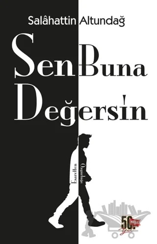 Sen Buna Değersin – Salahattin Altundağ – Nesil Yayınları kitap kapağı
