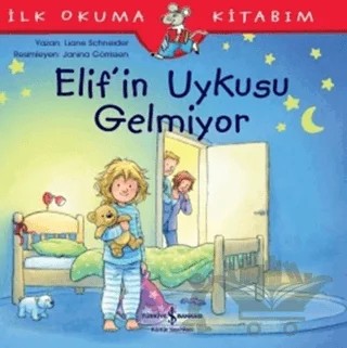 Elif'in Uykusu Gelmiyor – Liane Schneider – İş Bankası Kültür Yayınları kitap kapağı
