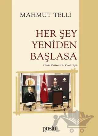 Her Şey Yeniden Başlasa – Mahmut Telli – Puslu Yayıncılık kitap kapağı