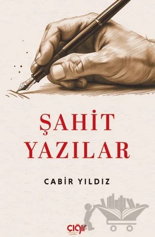 Şahit Yazılar – Cabir Yıldız – Çığır Yayınları kitap kapağı