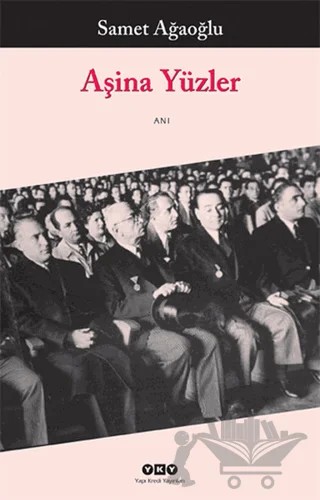 Aşina Yüzler – Samet Ağaoğlu – Yapı Kredi Yayınları kitap kapağı
