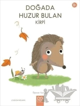 Doğada Huzur Bulan Kirpi – Louison Nielman – 1001 Çiçek Kitaplar kitap kapağı