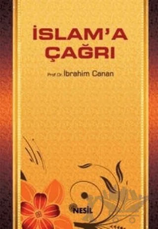 İslam`a Çağrı – İbrahim Canan – Nesil Yayınları kitap kapağı