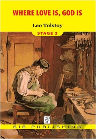 Where Love is God is: Stage 2 – Lev Nikolayeviç Tolstoy – Sis Publishing kitap kapağı