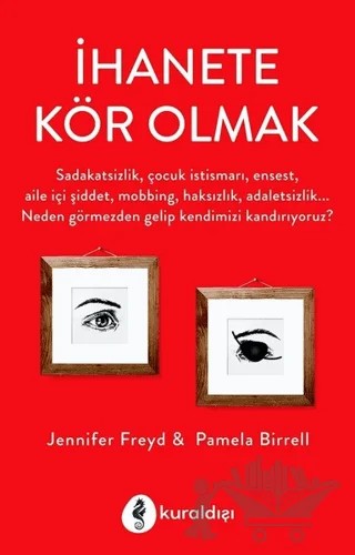 İhanete Kör Olmak – Jennifer J. Freyd, Pamela J. Birrell – Kuraldışı Yayınevi kitap kapağı
