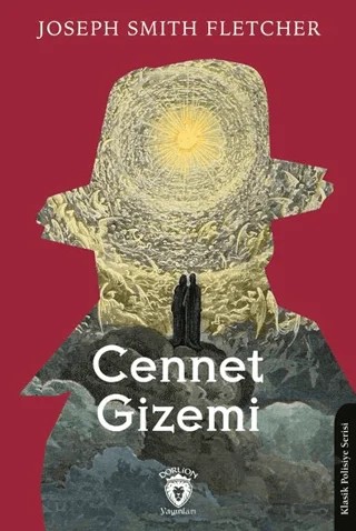 Cennet Gizemi – Joseph Smith Fletcher – Dorlion Yayınları kitap kapağı