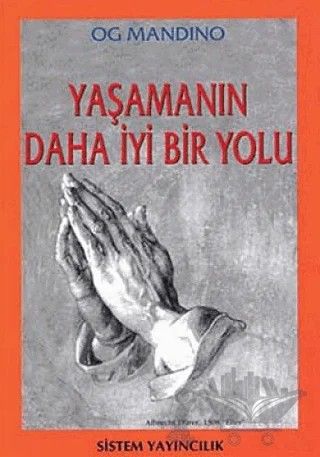Yaşamanın Daha İyi Bir Yolu – Og Mandino – Sistem Yayıncılık kitap kapağı