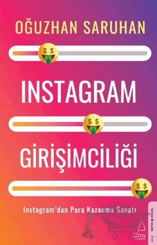 Instagram Girişimciliği – Oğuzhan Saruhan – Destek Yayınları kitap kapağı