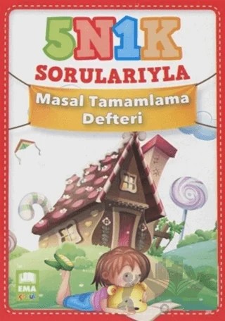 5N 1K Sorularıyla Masal Tamamlama Defteri – Kolektif – Ema Çocuk kitap kapağı