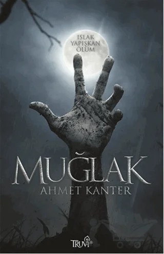 Muğlak – Ahmet Kanter – Truva Yayınları kitap kapağı