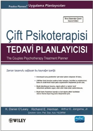 ÇİFT PSİKOTERAPİSİ TEDAVİ PLANLAYICISI / The Couples Psychotherapy Treatment Planner – K. Daniel O’LEARY, Richard E. HEYMAN, Arthur E. Jongsma, Jr., Wıley – Nobel Akademik Yayıncılık kitap kapağı