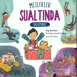 Meslekler: Sualtında Çalışıyoruz – Kay Barnham – Mundi Çocuk kitap kapağı