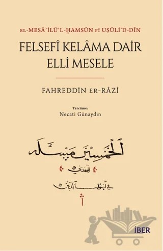 Felsefi Kelama Dair Elli Mesele – Fahreddin er-Razi – İBER kitap kapağı